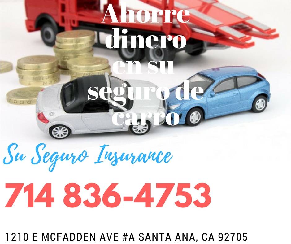 SU SEGURO INSURANCE | 1210 E McFadden Ave, Santa Ana, CA 92705, USA | Phone: (714) 836-4753