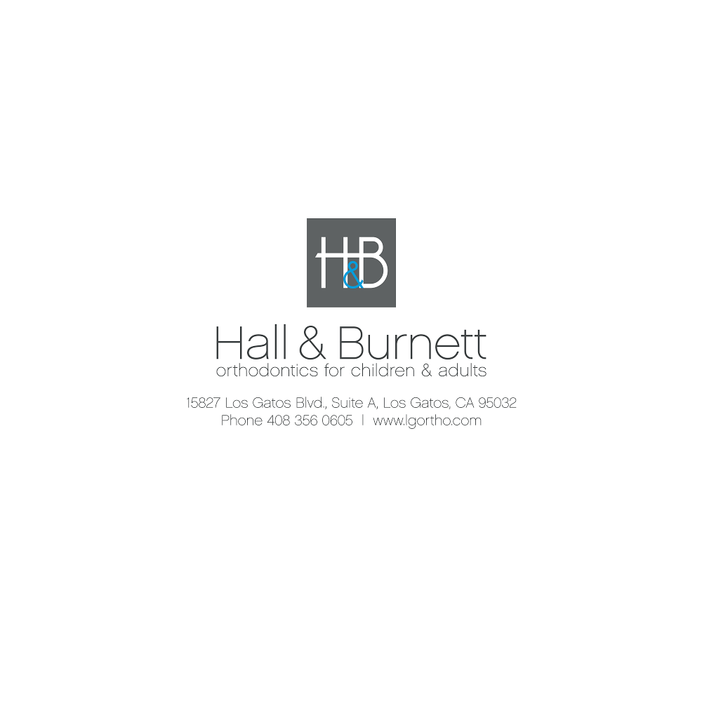 Hall & Burnett Orthodontics | 15827 Los Gatos Blvd, Los Gatos, CA 95032 | Phone: (408) 356-0605