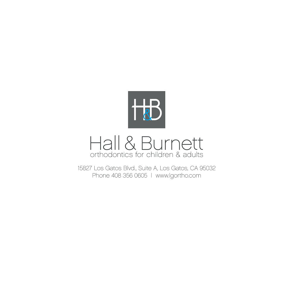 Hall & Burnett Orthodontics | 15827 Los Gatos Blvd, Los Gatos, CA 95032, USA | Phone: (408) 356-0605