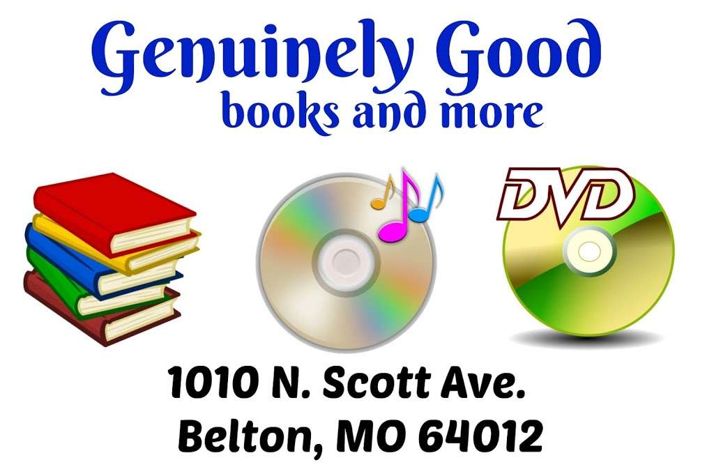 Genuinely Good books and more | 1010 N Scott Ave, Belton, MO 64012, USA | Phone: (816) 719-6145