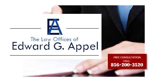 Law Office of Edward G. Appel | 591 Mantua Blvd #200, Sewell, NJ 08080, USA | Phone: (856) 200-3520
