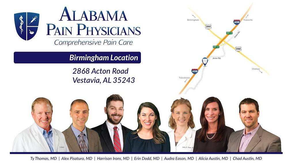 Alabama Pain Physicians - Birmingham | 2868 Acton Rd, Birmingham, AL 35243, USA | Phone: (205) 332-3160