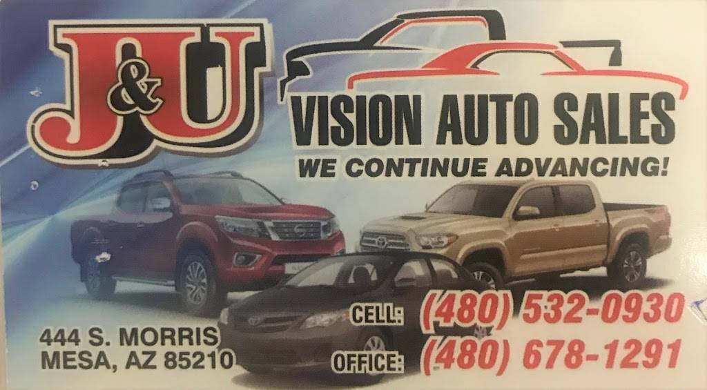 J&U VISION AUTO SALES | 444 S Morris, Mesa, AZ 85210, USA | Phone: (480) 532-0930