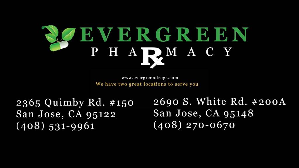 Evergreen Pharmacy | 2690 S White Rd # 200A, San Jose, CA 95148 | Phone: (408) 270-0670