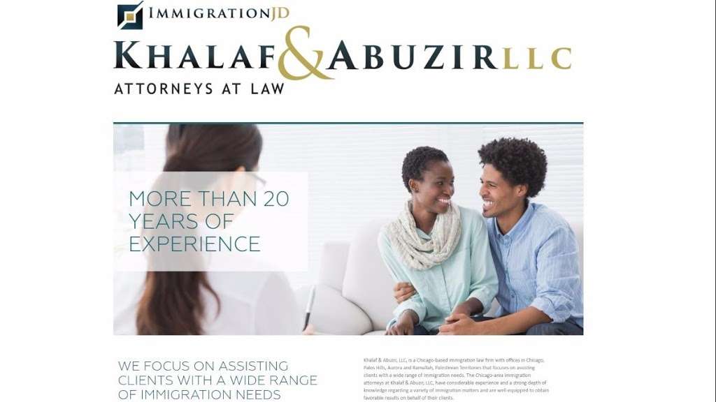 Khalaf & Abuzir LLC, Immigration JD | 10003 S Roberts Rd, Palos Hills, IL 60465, USA | Phone: (708) 233-1122