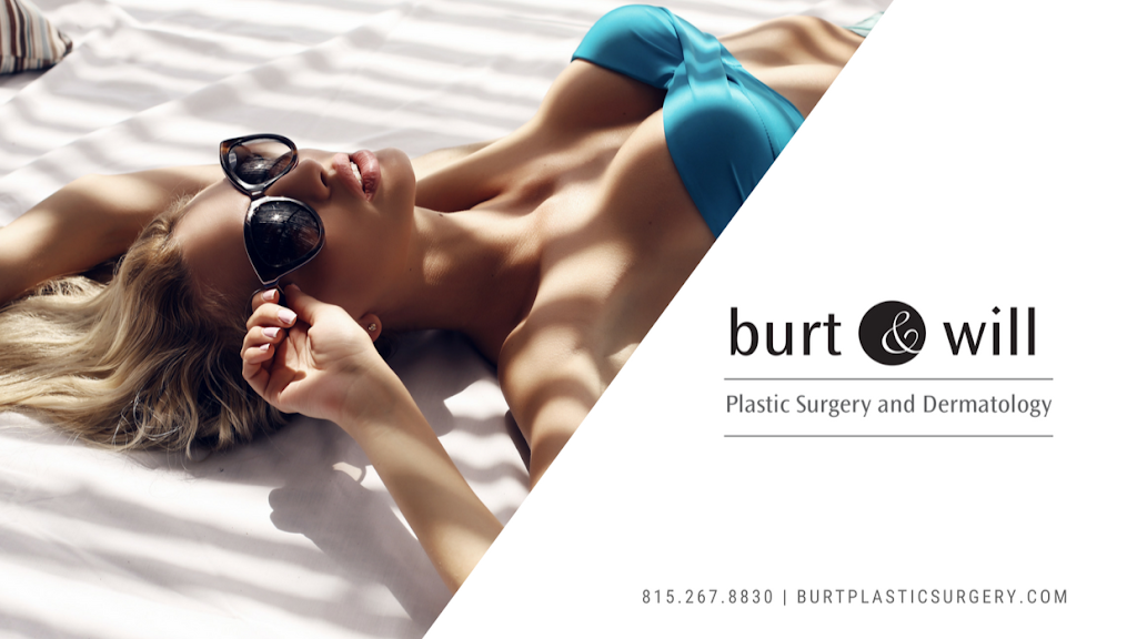 Burt and Will Plastic Surgery and Dermatology | 24600 W 127th St #240, Plainfield, IL 60585, USA | Phone: (815) 267-8830