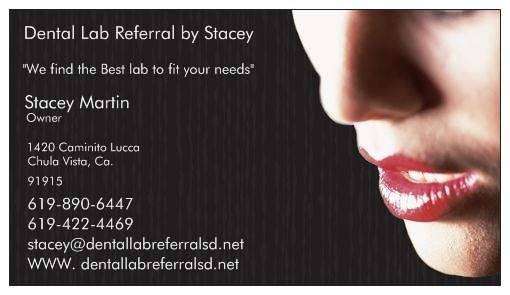 Dental Laboratory Referral by Stacey Martin | 1420 Camintio Lucca, Chula Vista, CA 91915, USA | Phone: (619) 890-6447