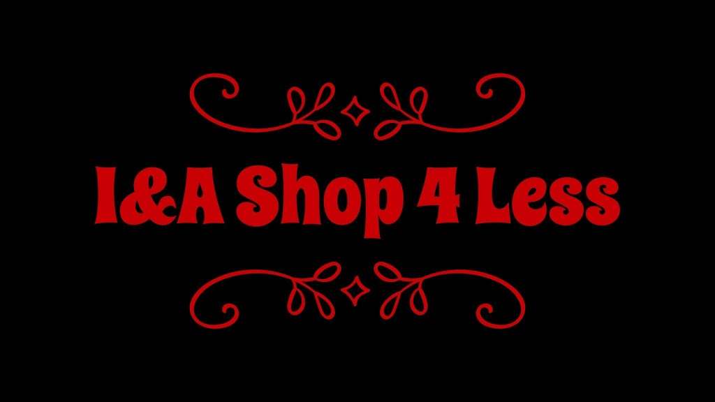 I&A Shop 4 Less | 655 McBride Ave, Woodland Park, NJ 07424 | Phone: (973) 816-6697