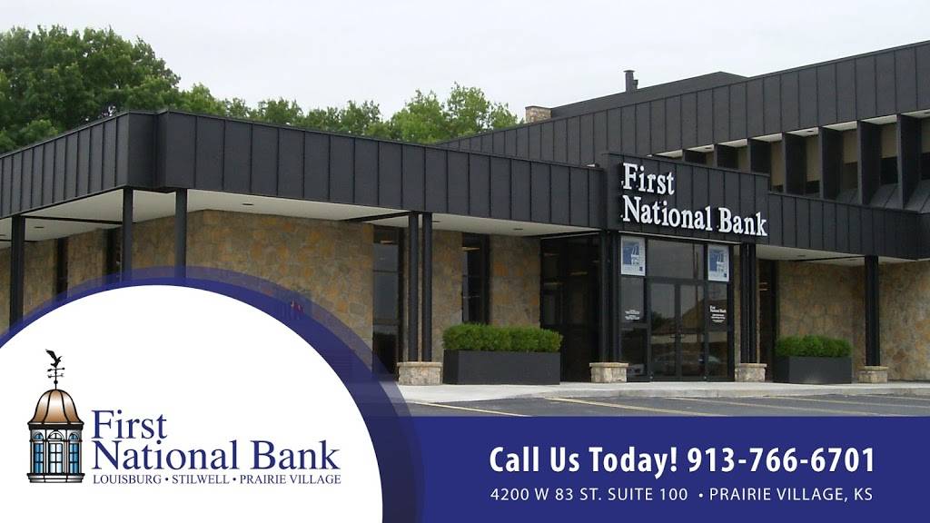 First National Bank Prairie Village | 4200 W 83rd St, Prairie Village, KS 66208, USA | Phone: (913) 766-6701