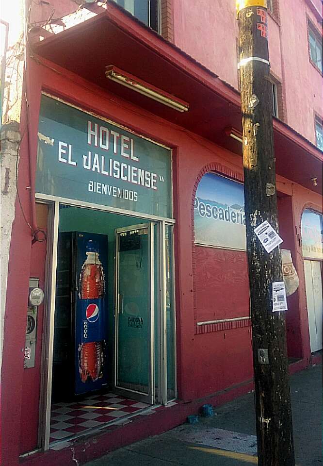 HOTEL EL JALISCIENCE | Calle Primera 1713, Zona Centro, 22000 Tijuana, B.C., Mexico | Phone: 664 685 3491