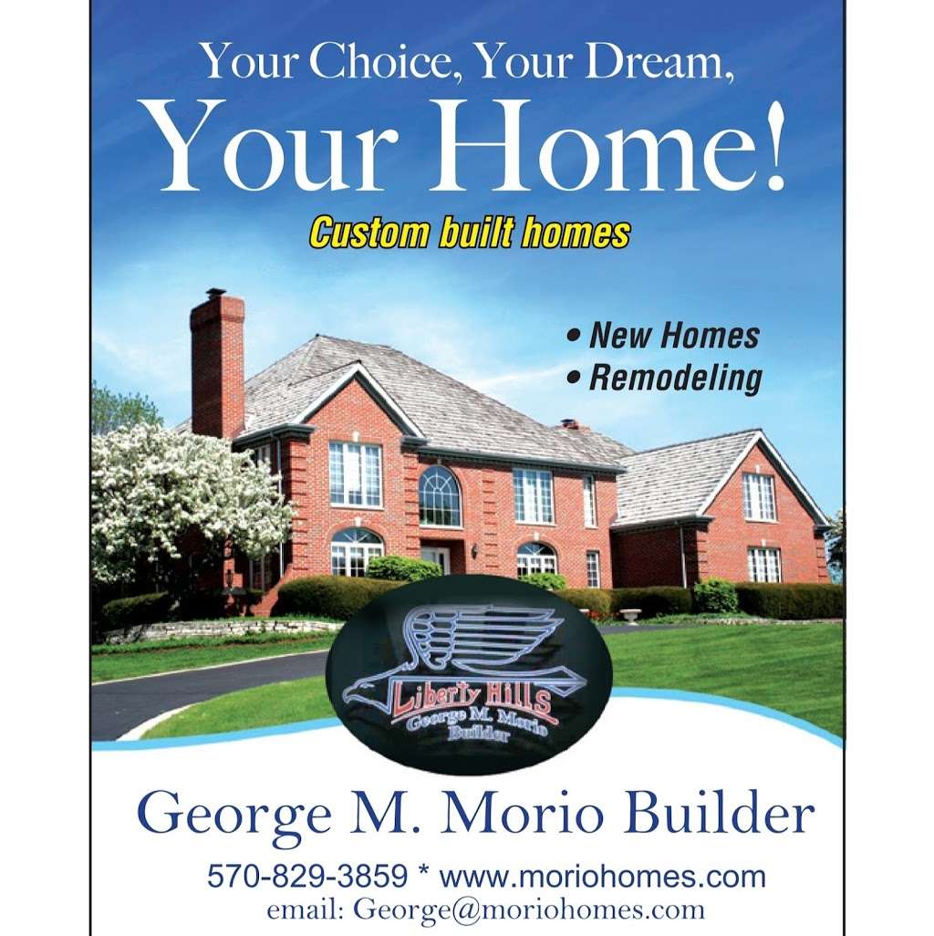 George M Morio Builder | 34 Paul Revere Dr, Wilkes-Barre, PA 18706, USA | Phone: (570) 829-3859