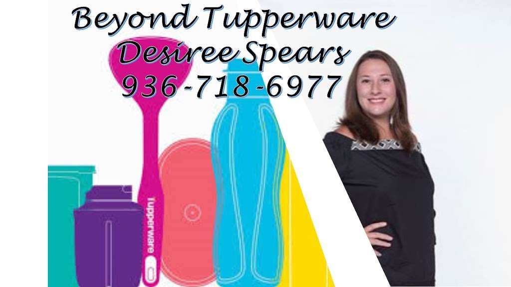 Beyond Tupperware by Desiree | 95 Kingswood Dr, Van Vleck, TX 77482, USA | Phone: (936) 718-6977