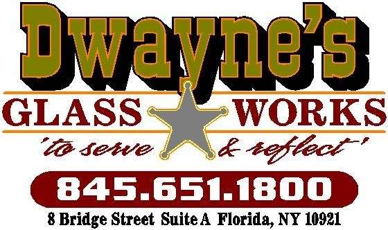 Dwaynes Glass Works | 8 Bridge St #1, Florida, NY 10921, USA | Phone: (845) 651-1800