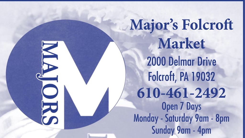 Majors Folcroft Market | 1501, 2000 Delmar Dr, Folcroft, PA 19032, USA | Phone: (610) 461-2492