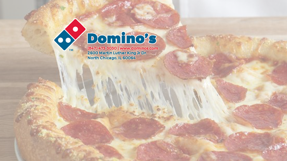 Dominos Pizza | 2600 Martin Luther King Jr Dr, North Chicago, IL 60064, USA | Phone: (847) 473-3030
