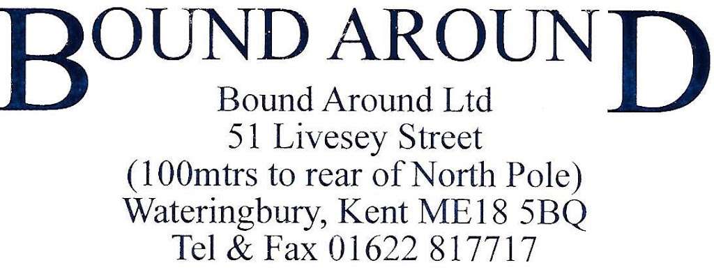 Bound Around Ltd | 51 Livesey St, Wateringbury ME18 5BQ, UK | Phone: 01622 817717