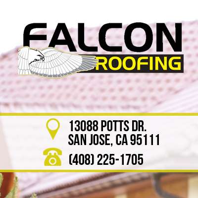 Falcon Roofing | 13088 Potts Dr, San Jose, CA 95111, USA | Phone: (408) 225-1705