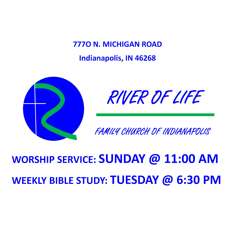 River of Life Family Church of Indianapolis | 7770 N Michigan Rd a, Indianapolis, IN 46268, USA | Phone: (317) 721-1497