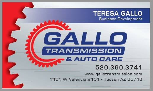 Gallo Transmission & Auto Care | 1401 W Valencia Rd #151, Tucson, AZ 85746, USA | Phone: (520) 622-3500