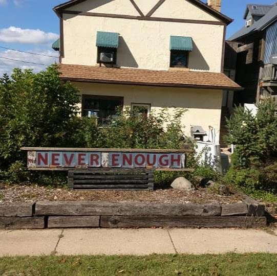 Never Enough | 51 E Walworth Ave, Delavan, WI 53115, USA | Phone: (224) 908-7995