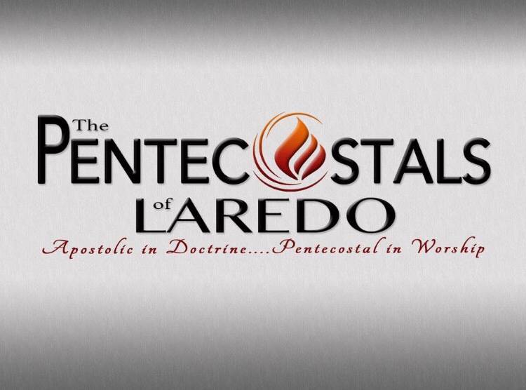 The Pentecostals of Laredo | 1820 Boston St, Laredo, TX 78041 | Phone: (956) 729-8311