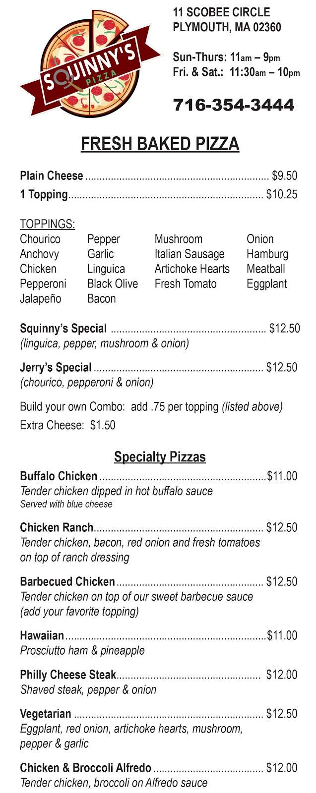 Squinnys Pizza | 11 Scobee Cir, Plymouth, MA 02360 | Phone: (716) 354-3444