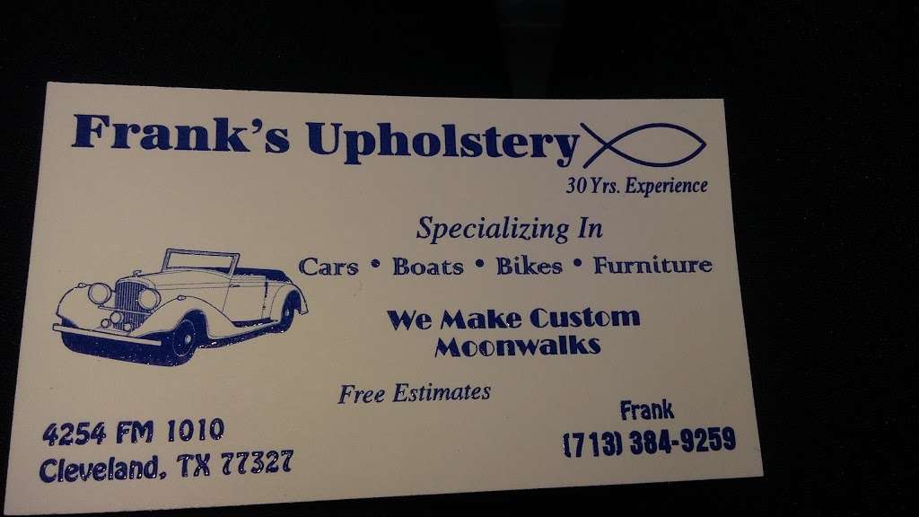 Franks Upholstery | 4254 Farm to Market 1010 Rd, Cleveland, TX 77327, USA | Phone: (713) 384-9259