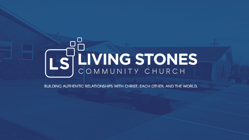 Living Stones Community Church | 22603 NW Pink Hill Rd, Blue Springs, MO 64015, USA | Phone: (816) 228-1404