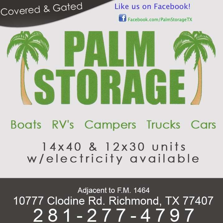 Palm Storage | 10777 Clodine Rd, Richmond, TX 77407, USA | Phone: (281) 277-4797