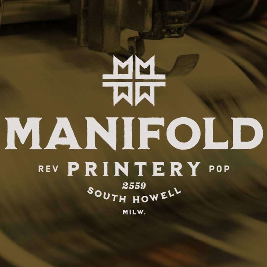 Manifold Printery | 2559 S Howell Ave, Milwaukee, WI 53207, USA | Phone: (414) 306-8377