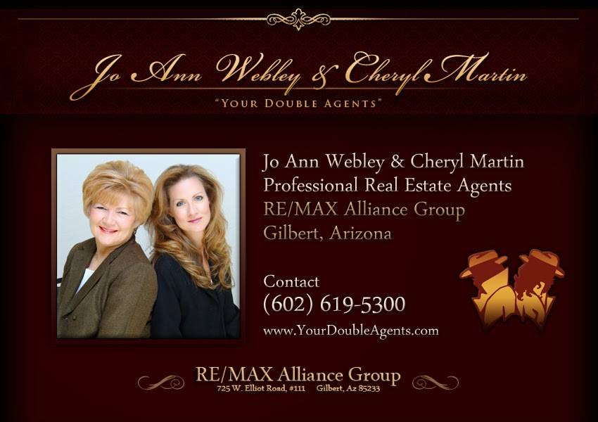 Your Double Agents - Jo Ann Webley & Cheryl Martin at RE/MAX All | 725 W Elliot Rd Ste 111, Gilbert, AZ 85233, USA | Phone: (602) 619-5300