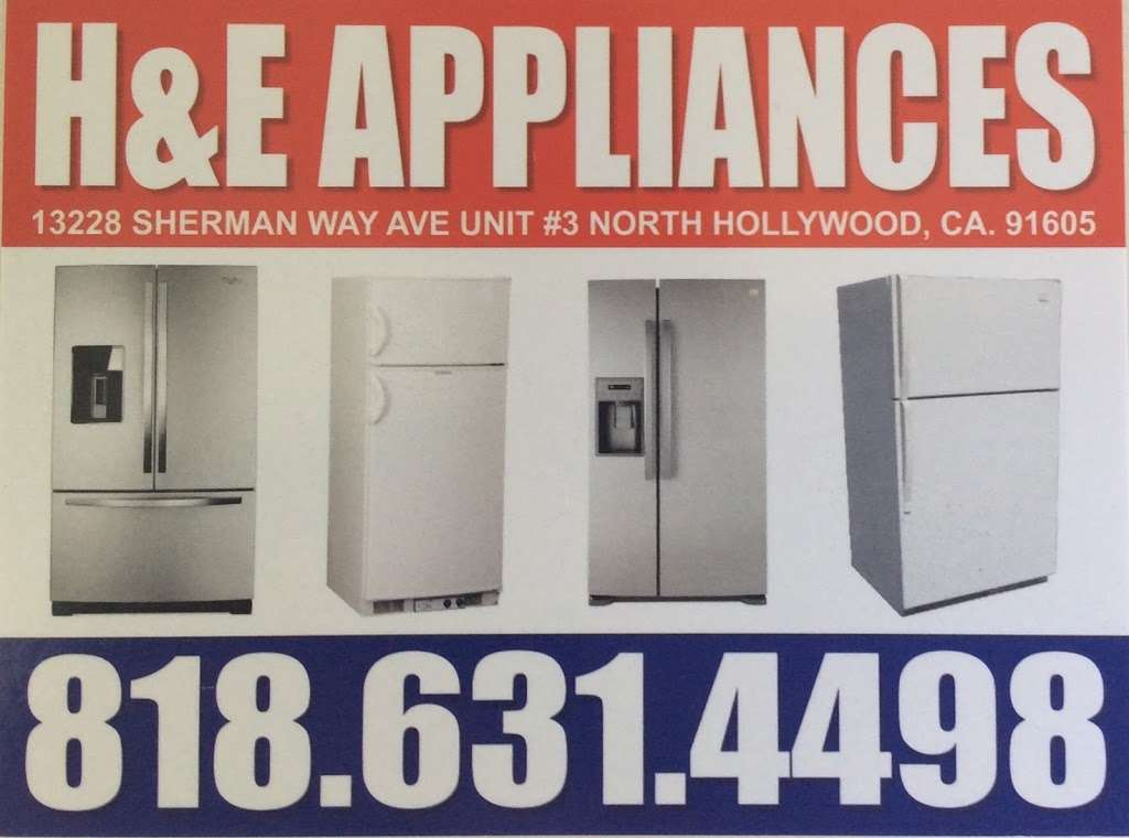 H & E Appliances | 13228 Sherman Way Unit 3, North Hollywood, CA 91605, USA | Phone: (818) 631-4498