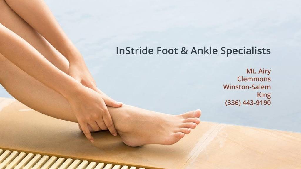 InStride Foot & Ankle Specialists | 119 Ingram Dr, King, NC 27021, USA | Phone: (336) 443-9190