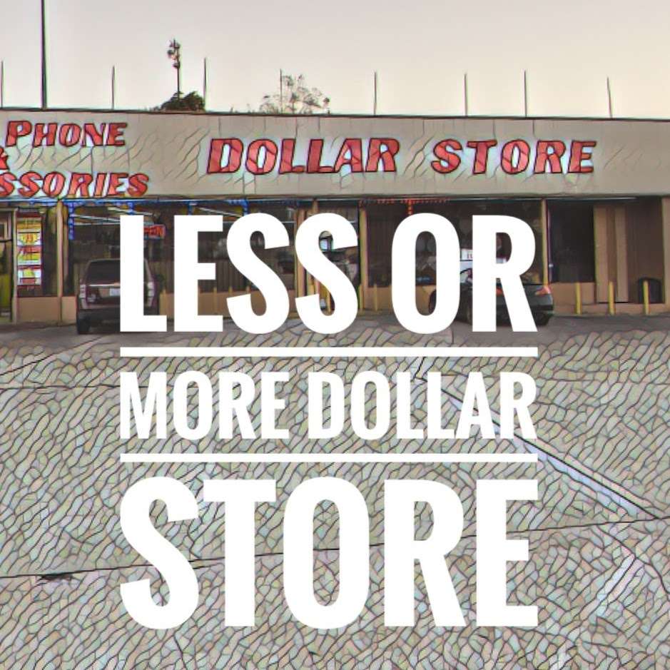 Less Or More Dollar Store | 4906 Harrisburg Blvd, Houston, TX 77011, USA | Phone: (713) 923-9974