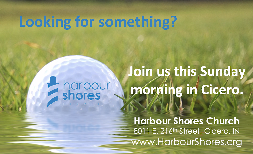 Harbour Shores Church | 8011 E 216th St, Cicero, IN 46034, USA | Phone: (317) 984-5552