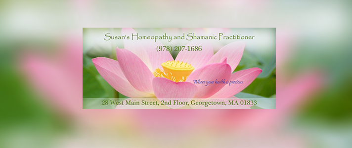 Susans Homeopathy and Shamanic Practitioner | 2nd Floor, 28 W Main St, Georgetown, MA 01833, USA | Phone: (978) 207-1686