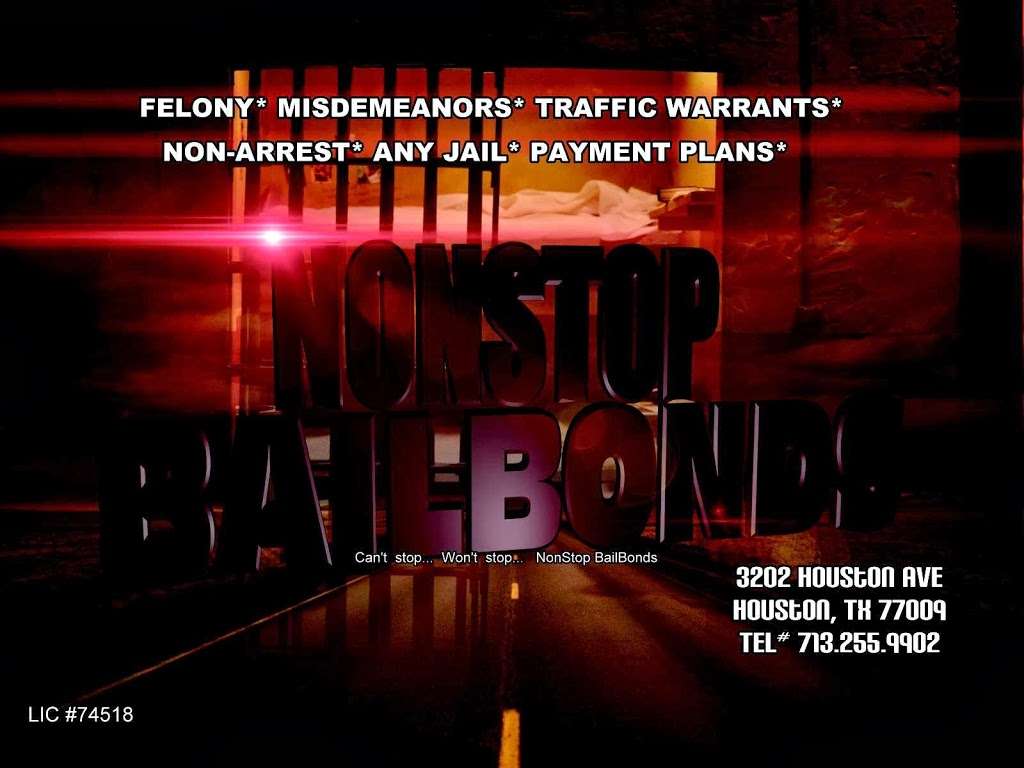 Nonstop Bail Bonds | 3202 Houston Ave, Houston, TX 77009 | Phone: (713) 255-9902