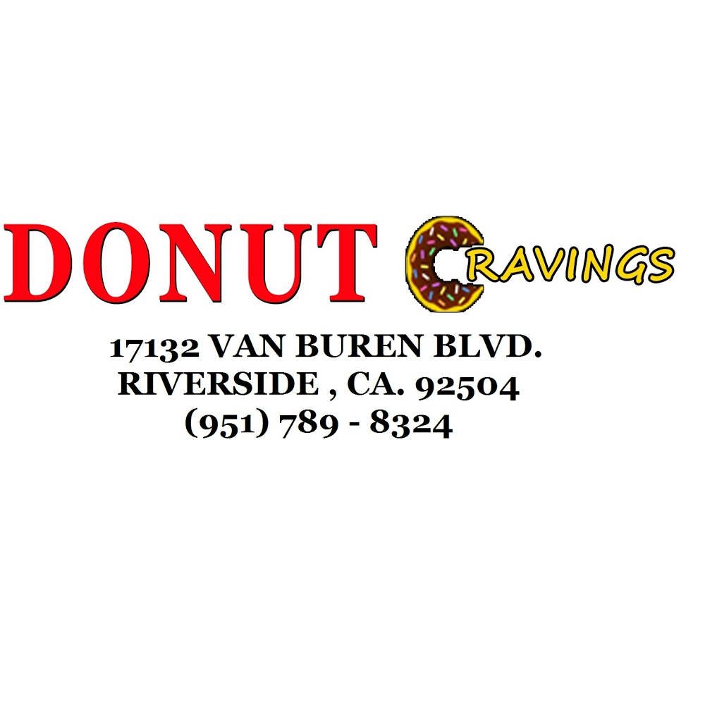 Donut Cravings | 17132 Van Buren Boulevard, Riverside, CA 92504, USA | Phone: (951) 789-8324
