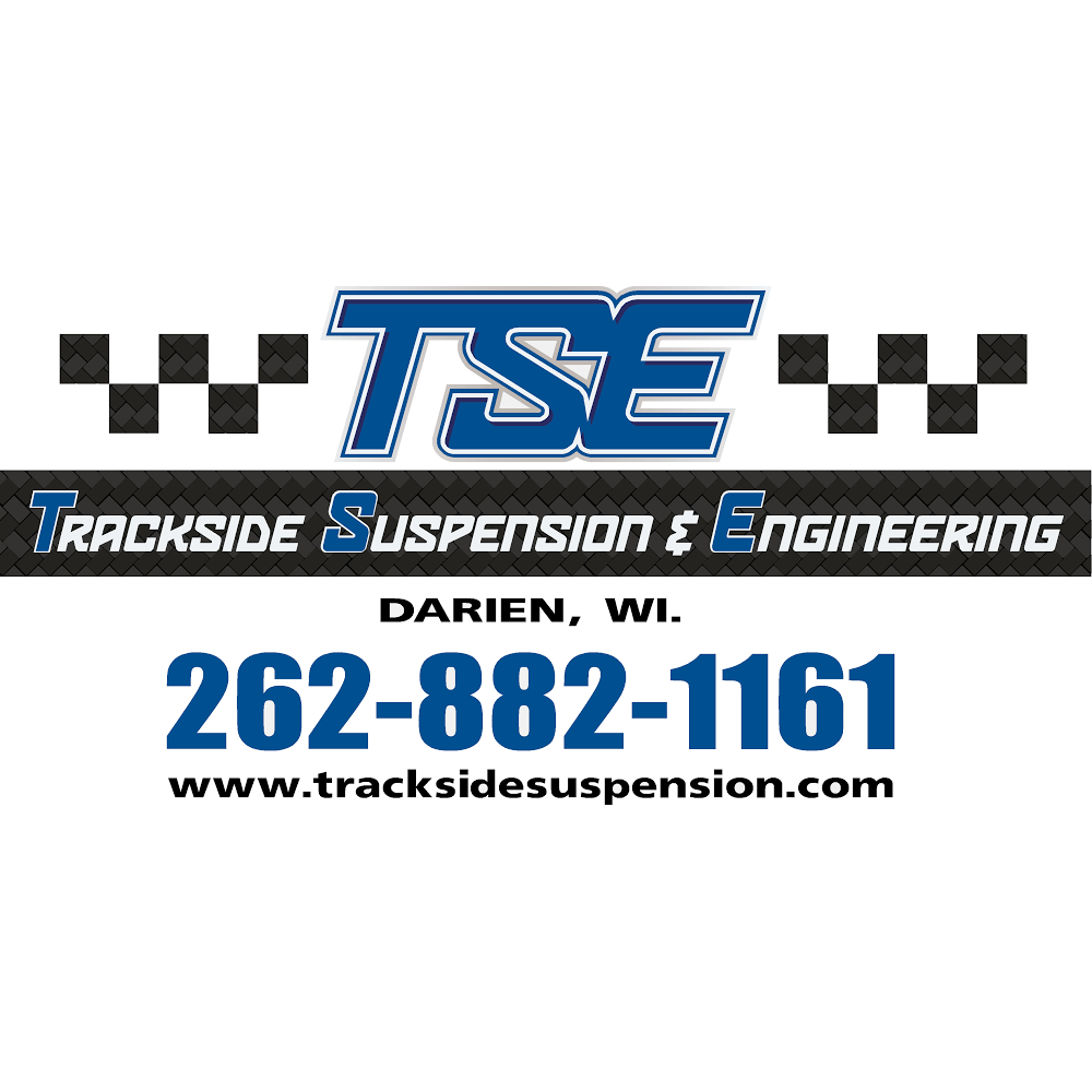 Trackside Suspension & Engineering | 528 Stiles Ct, Darien, WI 53114, USA | Phone: (262) 882-1161