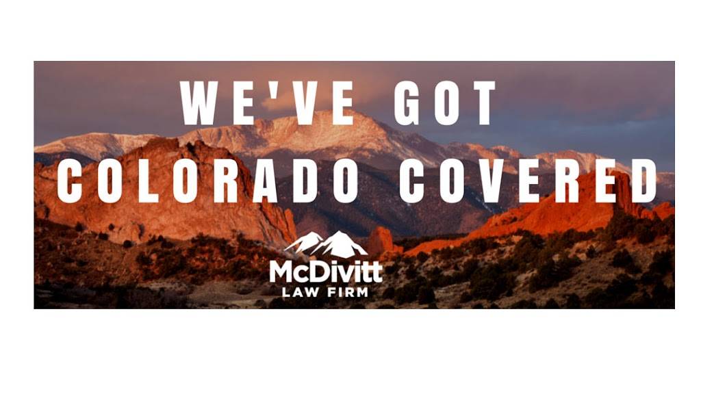 McDivitt Law Firm | 8704, 14261 E 4th Ave Ste 300, Aurora, CO 80011, USA | Phone: (303) 343-7910