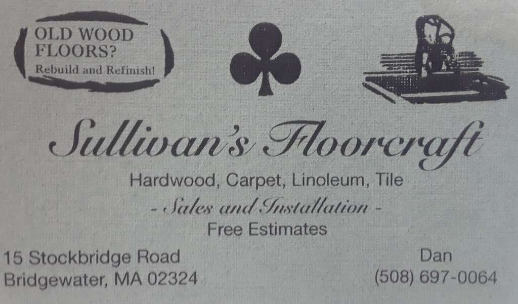 Sullivans Floor Craft | 15 Stockbridge Rd #4307, Bridgewater, MA 02324, USA | Phone: (508) 697-0064