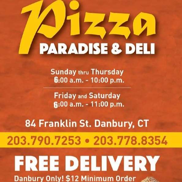 Pizza Paradise and Deli | 84 Franklin St, Danbury, CT 06810 | Phone: (203) 790-7253