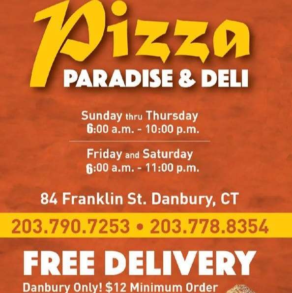 Pizza Paradise and Deli | 84 Franklin St, Danbury, CT 06810, USA | Phone: (203) 790-7253