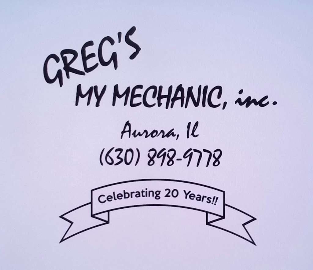 Gregs My Mechanic Inc | 1325 E New York St, Aurora, IL 60505 | Phone: (630) 898-9778
