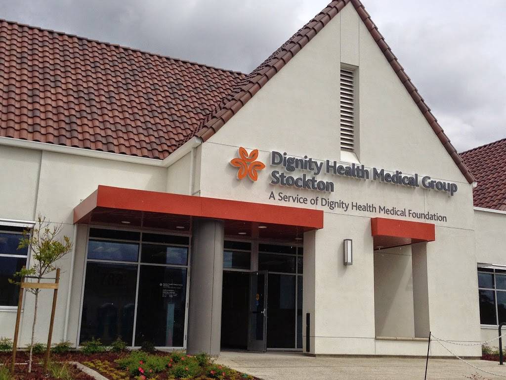 Dignity Health Medical Group - Stockton | 782 E Harding Way, Stockton, CA 95205, USA | Phone: (209) 546-5200