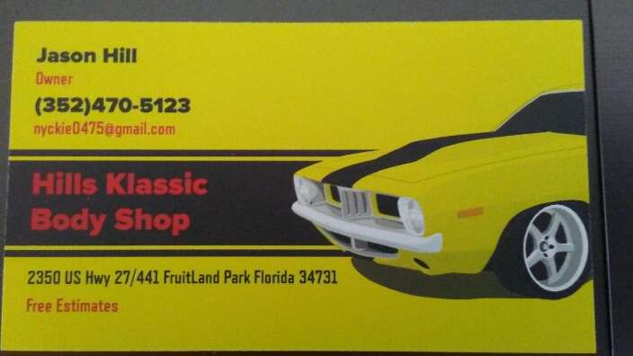 Hills klassic body shop | 2350 US highway 441, 27, Fruitland Park, FL 34731, USA | Phone: (352) 470-5123