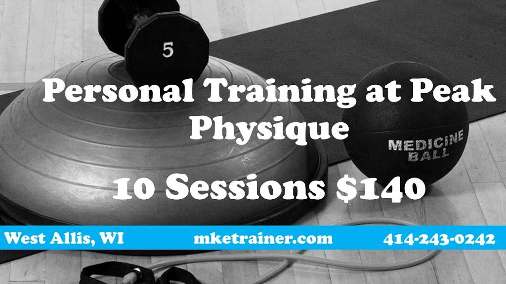 Peak Physique Personal Training | 8303 W Becher St, West Allis, WI 53219, USA | Phone: (414) 243-0242