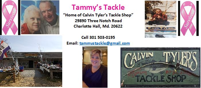 Tammys Tackle "Home of Calvin Tylers Tackle Shop | 29890 Three Notch Rd, Charlotte Hall, MD 20622 | Phone: (301) 503-0195