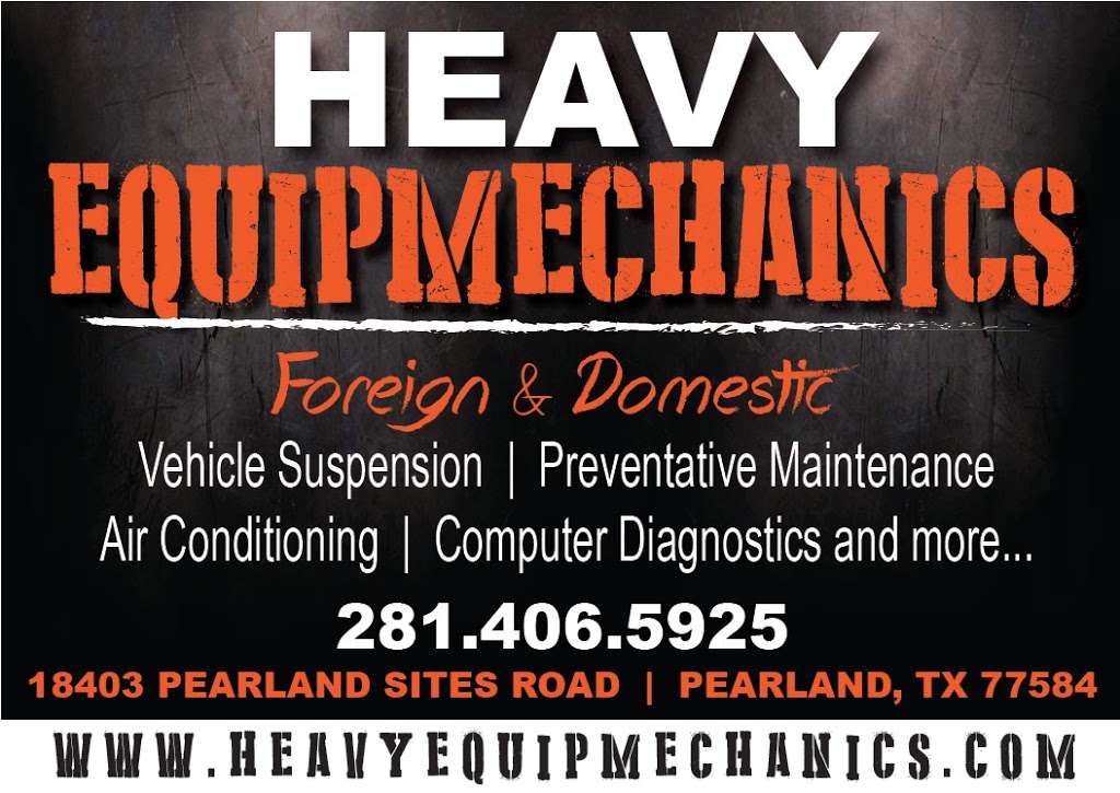Heavy Equipmechanics | 2941, 18403 Pearland Sites Rd, Pearland, TX 77584, USA | Phone: (281) 406-5925