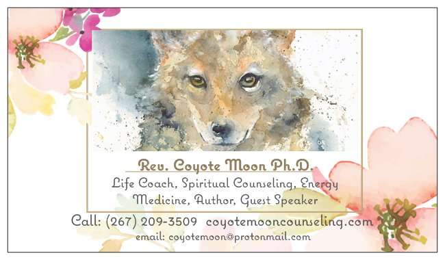 Rev. Coyote Moon Ph.D. | Summerhill Ln, Victor, NY 14564 | Phone: (267) 209-3509